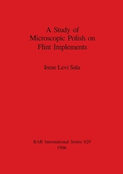 Paperback A Study of Microscopic Polish on Flint Implements Book