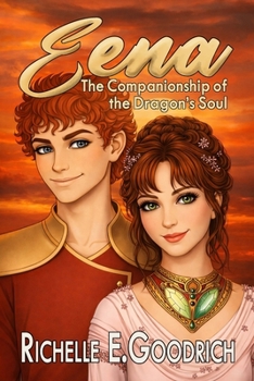 Eena, The Companionship of the Dragon's Soul - Book #6 of the Harrowbethian Saga