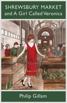 Paperback Shrewsbury Market And A Girl Called Veronica Book