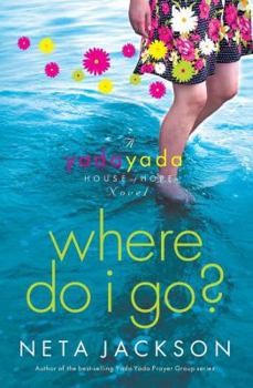Paperback Where Do I Go?: A Yada Yada House of Hope Novel Book