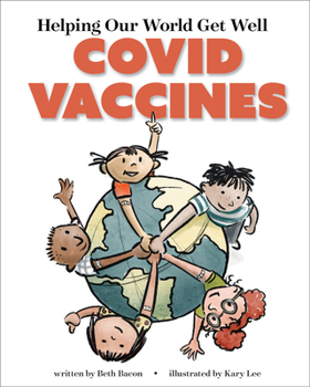 Hardcover Helping Our World Get Well: Covid Vaccines Book