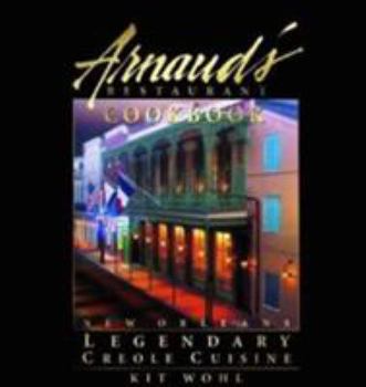 Hardcover Arnaud's Restaurant Cookbook: New Orleans Legendary Creole Cuisine Book