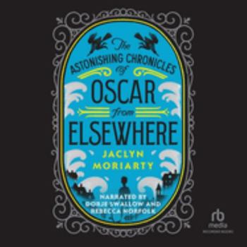 Audio CD The Astonishing Chronicles of Oscar from Elsewhere: Library Edition (Kingdoms and Empires, 4) Book