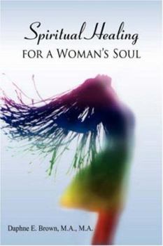 Paperback Spiritual Healing for a Woman's Soul Book