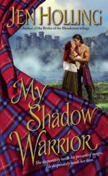 My Shadow Warrior - Book #3 of the MacDonell Brides