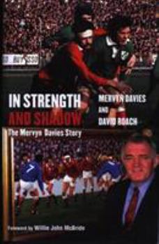 Hardcover In Strength and Shadow: The Mervyn Davies Story Book