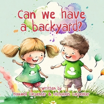 Paperback Can We Have A Backyard? Book