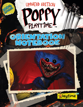 Paperback Poppy Playtime: Orientation Notebook (Revised and Updated Edition) Book