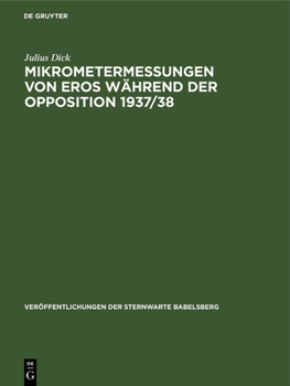 Hardcover Mikrometermessungen Von Eros Während Der Opposition 1937/38 [German] Book