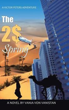 Hardcover The 2$ Spring: A Victor Peters Novel Book