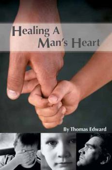 Paperback Healing a Man's Heart Book