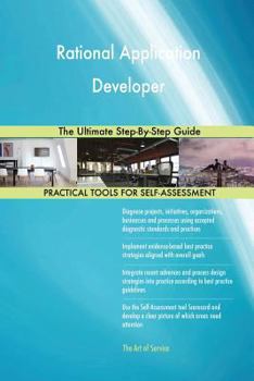 Paperback Rational Application Developer The Ultimate Step-By-Step Guide Book