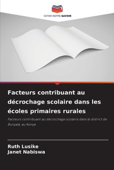 Paperback Facteurs contribuant au décrochage scolaire dans les écoles primaires rurales [French] Book