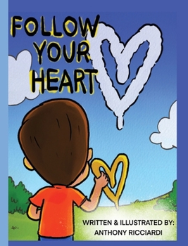 Hardcover Follow Your Heart Book