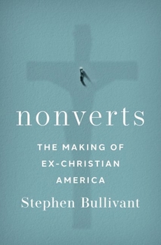 Hardcover Nonverts: The Making of Ex-Christian America Book