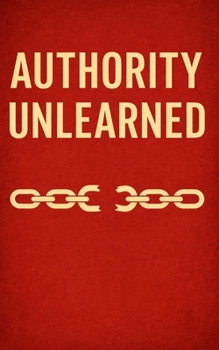 Paperback Authority Unlearned Book