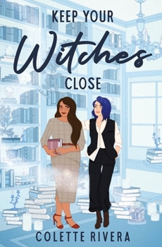 Paperback Keep Your Witches Close Book