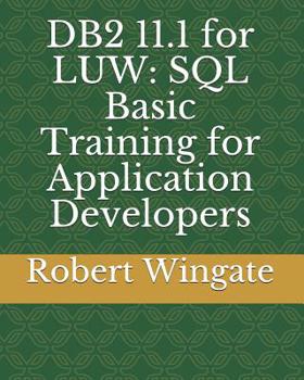 Paperback DB2 11.1 for LUW: SQL Basic Training for Application Developers Book