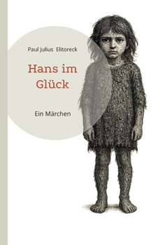 Paperback Hans im Glück: Ein Märchen [German] Book