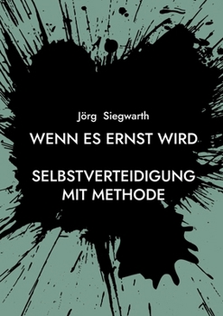 Paperback Wenn es ernst wird: Selbstverteidigung mit Methode [German] Book