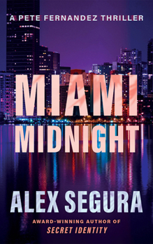 Miami Midnight (A Pete Fernandez Thriller)