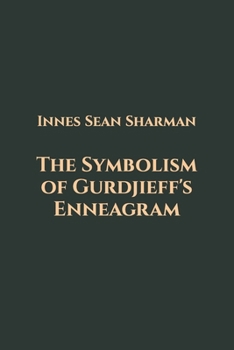 Paperback The Symbolism of Gurdjieff's Enneagram Book