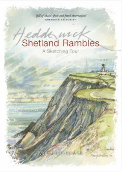 Shetland Rambles: A Sketching Tour of Shetland Retracing the Footsteps of Victorian Artist John T. Reid