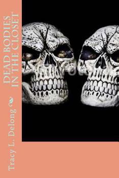 Paperback Dead Bodies in the Closet Book