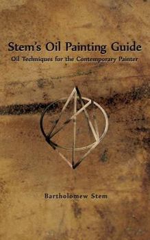 Paperback Stem's Oil Painting Guide: Oil techniques for the contemporary painter Book