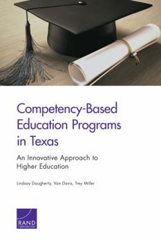 Paperback Competency-Based Education Programs in Texas: An Innovative Approach to Higher Education Book