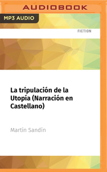 Audio CD La Tripulación de la Utopía (Narración En Castellano) [Spanish] Book