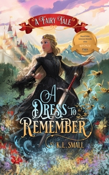 Paperback A Dress To Remember: A Fairy Tale Book