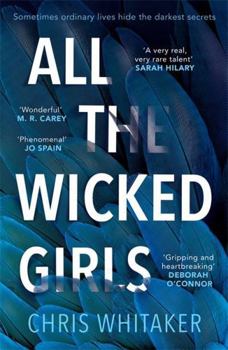 Paperback All The Wicked Girls: The addictive thriller with a huge heart, for fans of Lisa Jewell Book