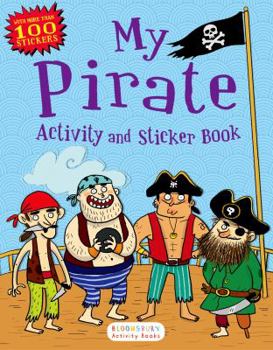 Paperback My Pirate Activity and Sticker Book: Bloomsbury Activity Books Book