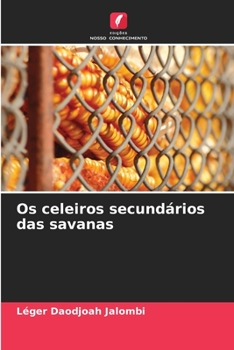 Paperback Os celeiros secundários das savanas [Portuguese] Book