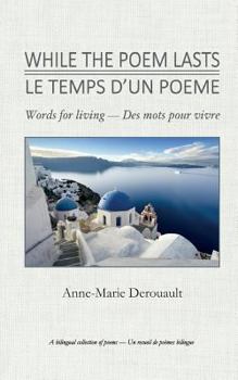 Paperback While The Poem Lasts / Le temps d'un poème Book