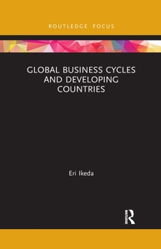 Paperback Global Business Cycles and Developing Countries Book