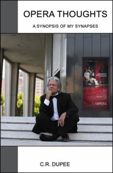 Paperback Opera Thoughts: A Synopsis of My Synapses Book