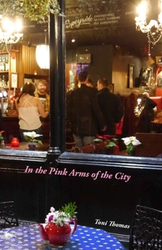 Paperback In the Pink Arms of the City Book