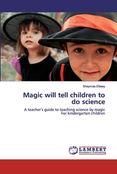 Paperback Magic will tell children to do science Book