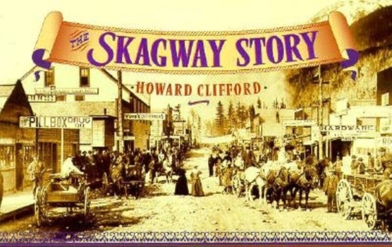 Paperback The Skagway Story Book