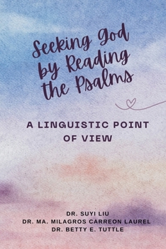Paperback Seeking God by Reading the Psalms: A Linguistic Point of View Book