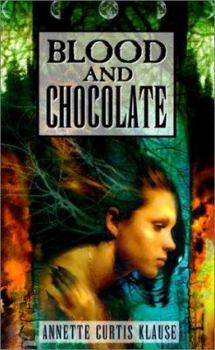 Blood And Chocolate (Turtleback School & Library Binding Edition)