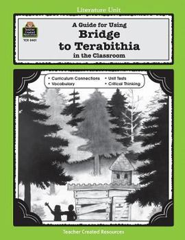 Paperback A Guide for Using Bridge to Terabithia in the Classroom Book