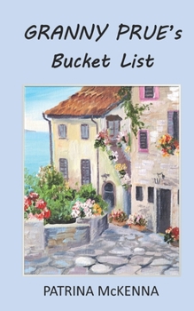 Paperback Granny Prue's Bucket List Book