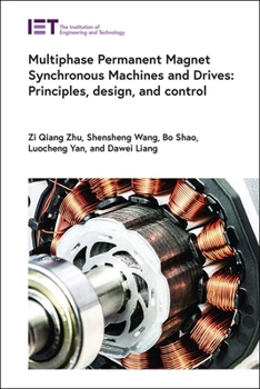 Hardcover Multiphase Permanent Magnet Synchronous Machines and Drives: Principles, Design, and Control Book