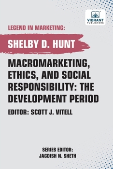 Paperback Macromarketing, Ethics, and Social Responsibility: The Development Period Book