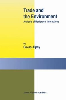 Paperback Trade and the Environment: Analysis of Reciprocal Interactions Book