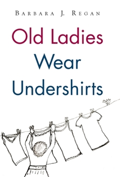 Hardcover Old Ladies Wear Undershirts Book