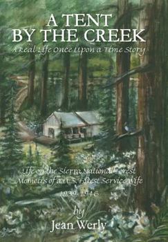 Hardcover A Tent by the Creek: A Real Life Once Upon a Time Story Book